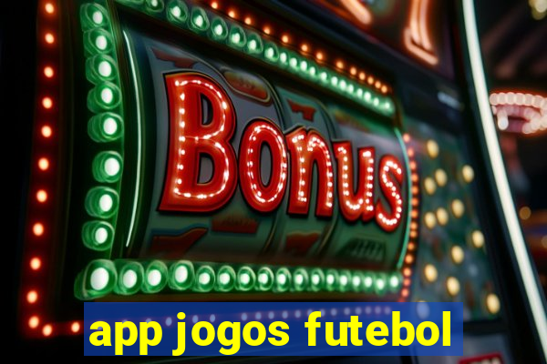 app jogos futebol