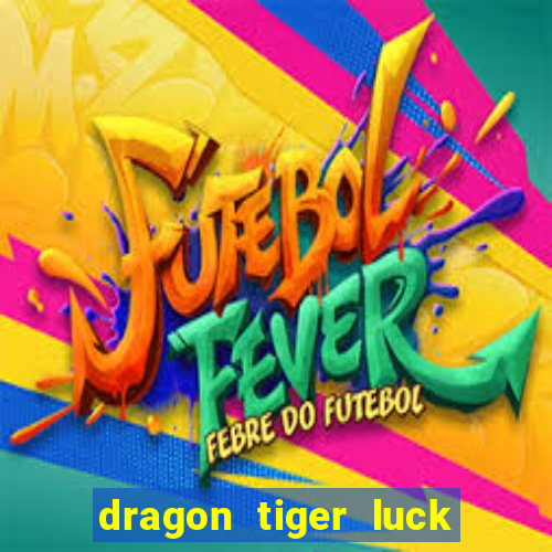 dragon tiger luck demo pg slot demo