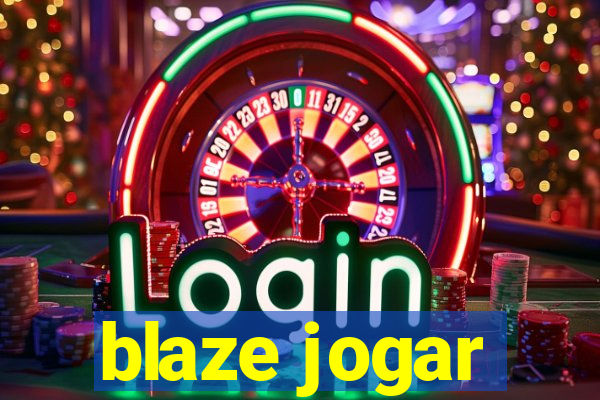 blaze jogar