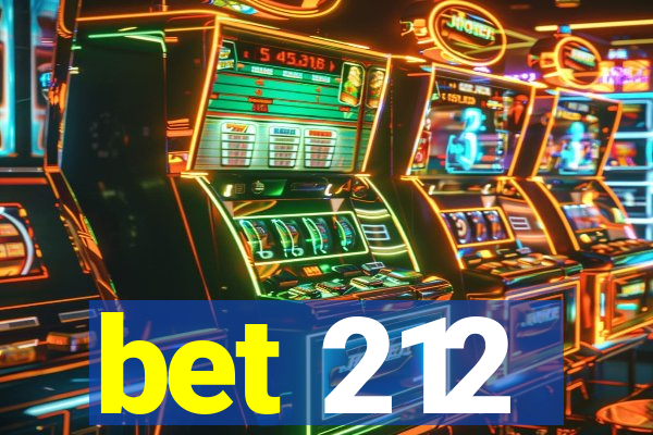 bet 212