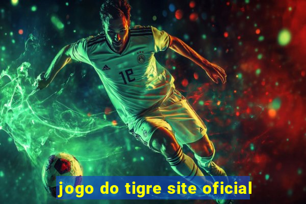 jogo do tigre site oficial