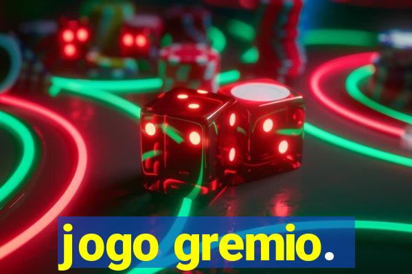 jogo gremio.