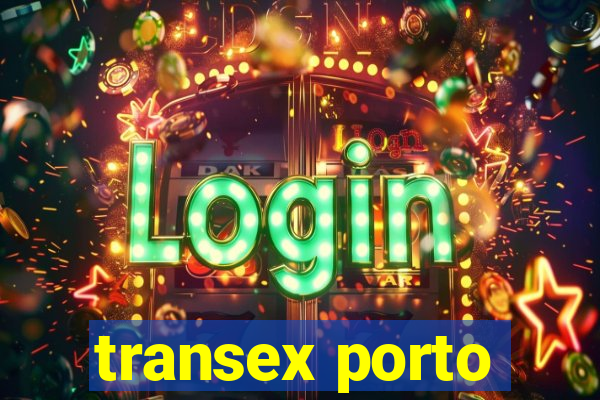 transex porto