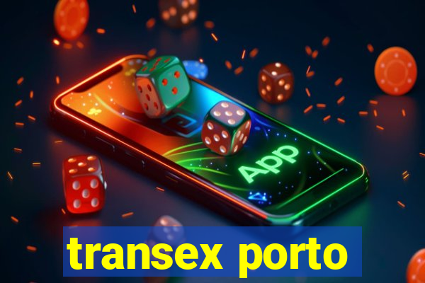 transex porto