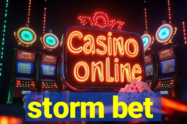 storm bet