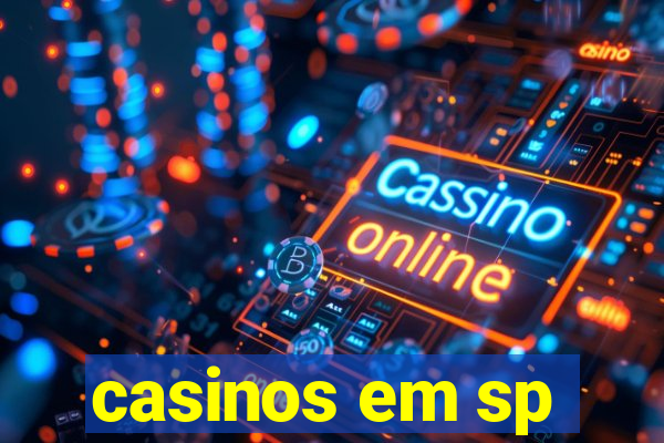 casinos em sp