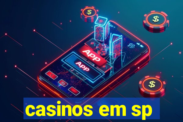 casinos em sp