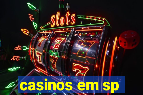 casinos em sp