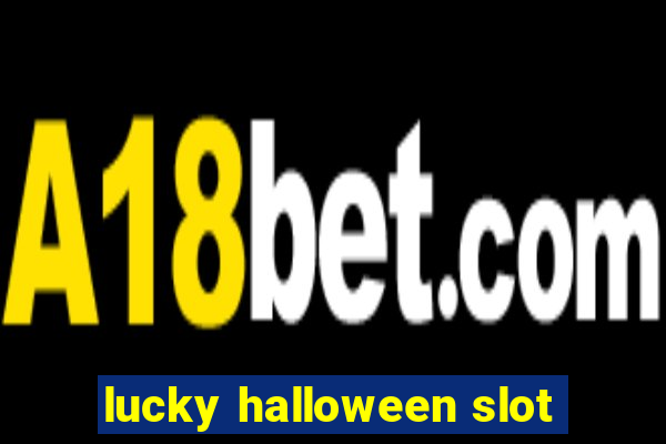 lucky halloween slot