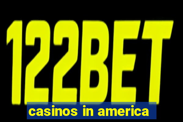 casinos in america