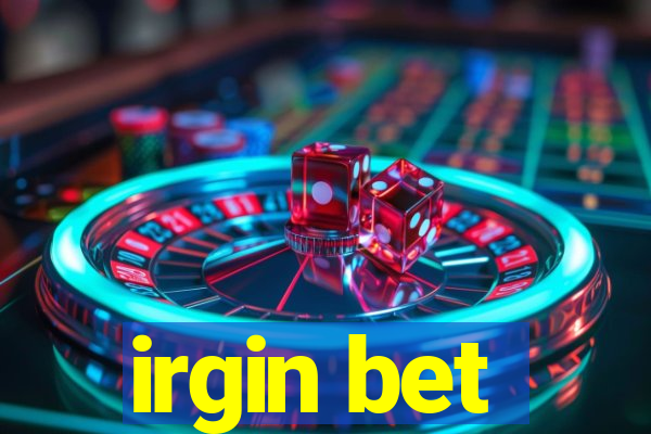 irgin bet