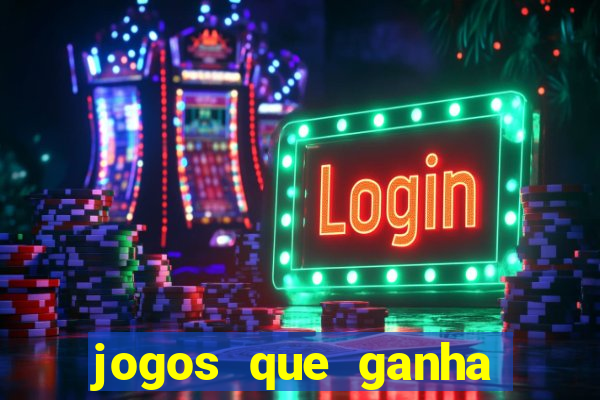 jogos que ganha dinheiro gratuito