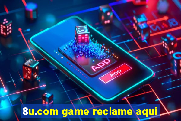 8u.com game reclame aqui