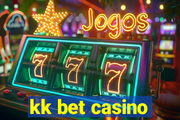 kk bet casino