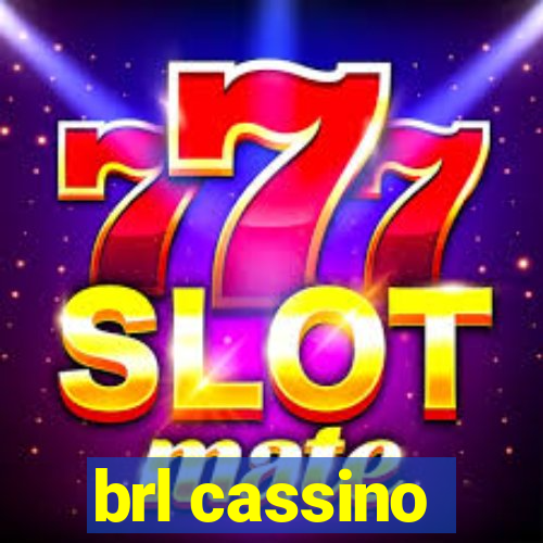 brl cassino