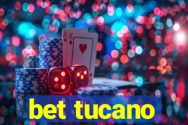 bet tucano