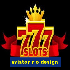 aviator rio design