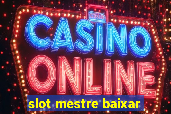 slot mestre baixar