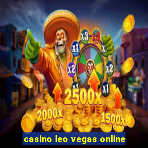 casino leo vegas online