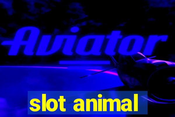 slot animal