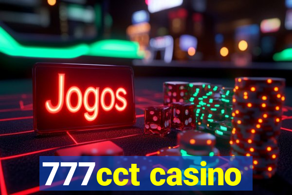 777cct casino