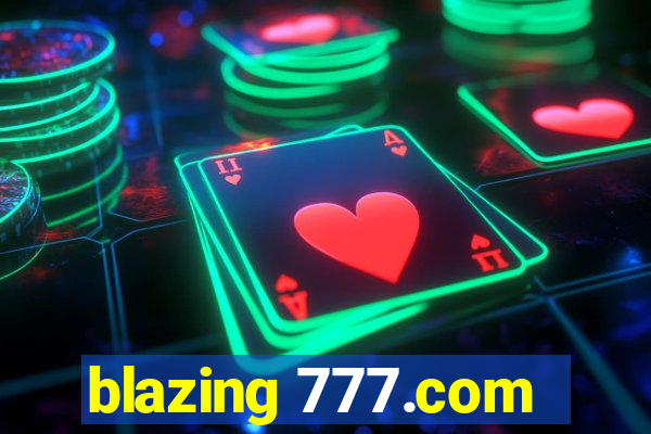 blazing 777.com