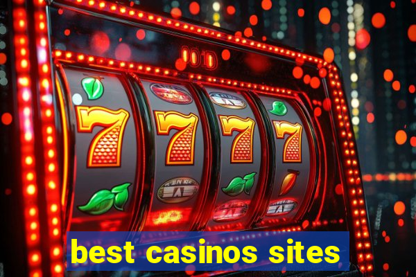 best casinos sites