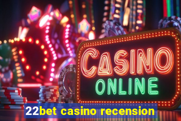 22bet casino recension