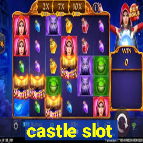 castle slot