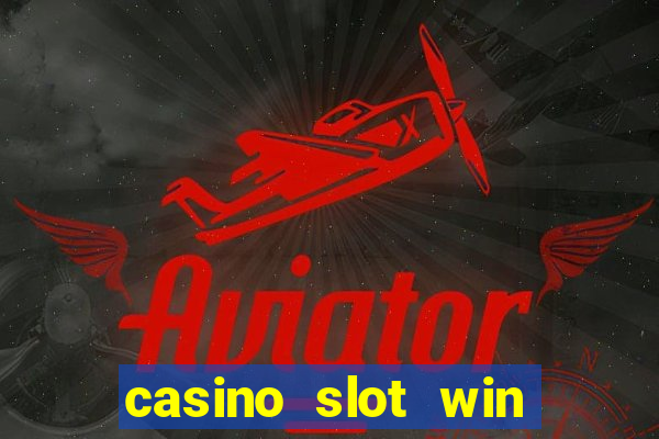 casino slot win real money