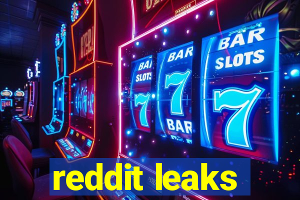 reddit leaks