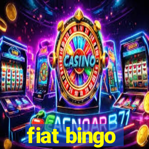 fiat bingo