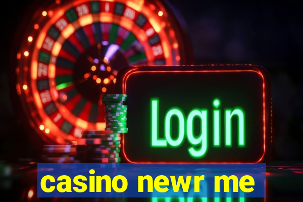 casino newr me