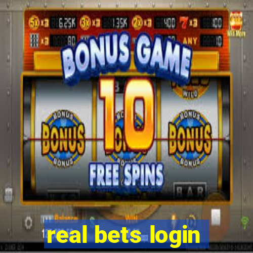 real bets login