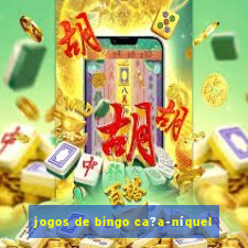 jogos de bingo ca?a-níquel