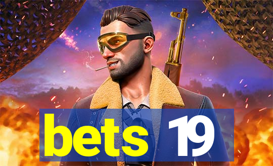 bets 19