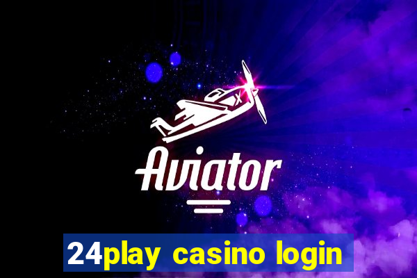 24play casino login