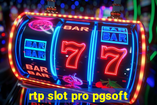 rtp slot pro pgsoft