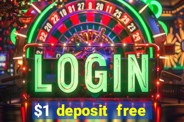 $1 deposit free spins casino