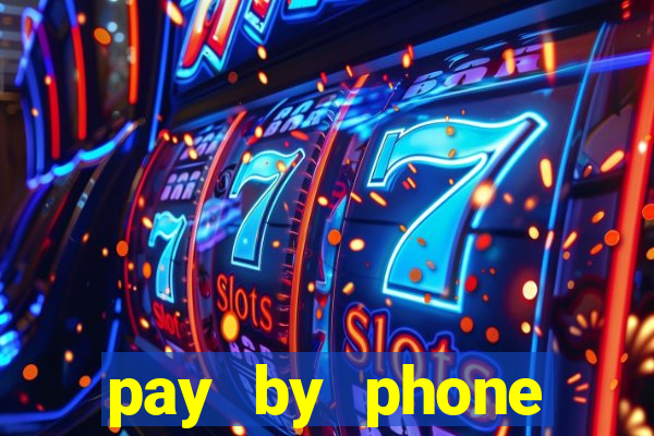 pay by phone casino sites