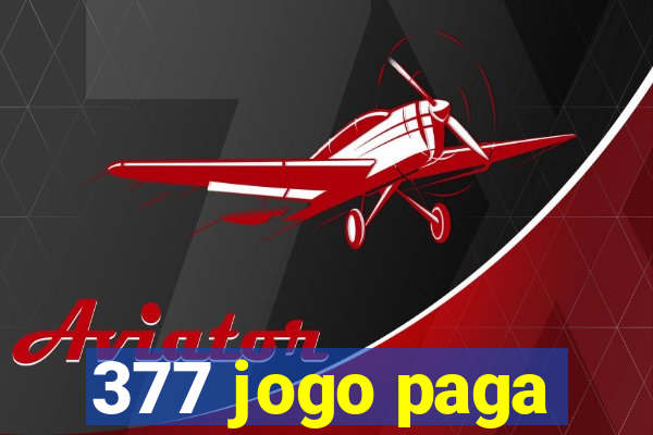 377 jogo paga