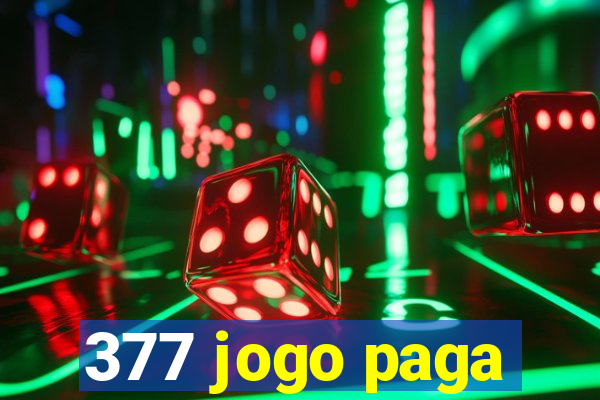 377 jogo paga