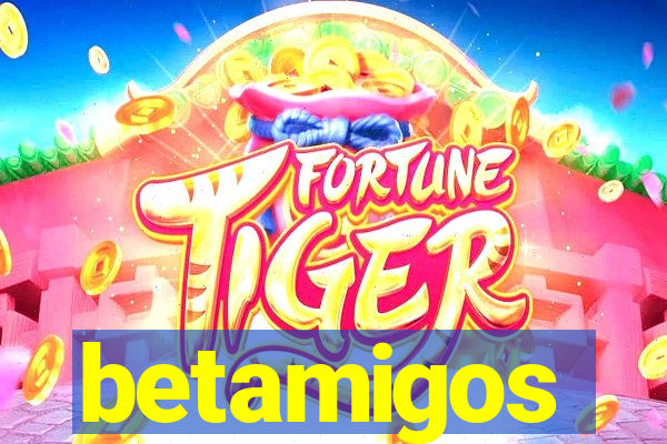 betamigos