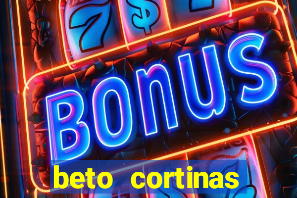 beto cortinas balneario camboriu