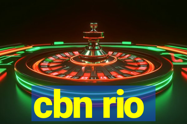 cbn rio