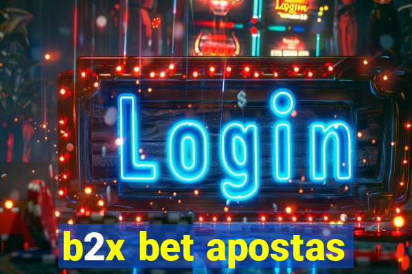 b2x bet apostas