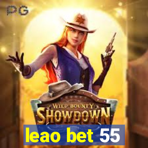 leao bet 55