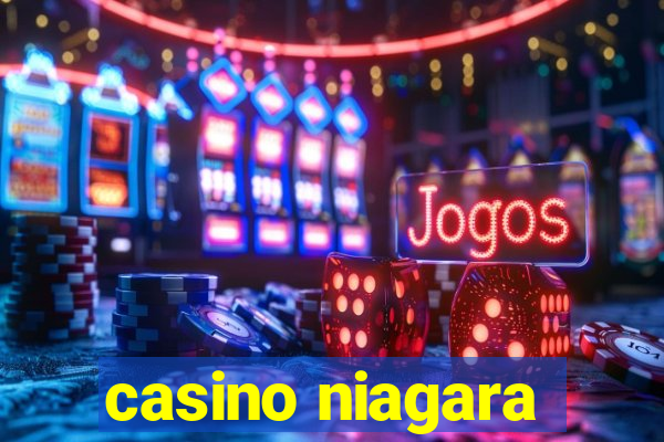 casino niagara