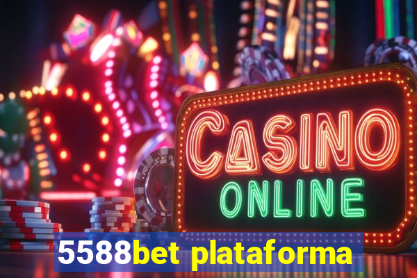 5588bet plataforma