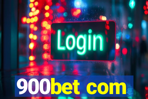 900bet com